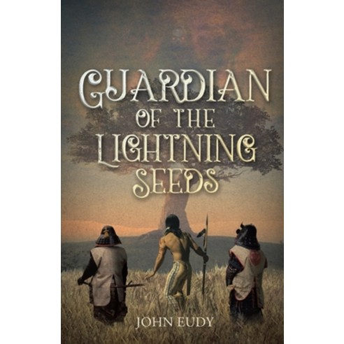 (영문도서) Guardian of the Lightning Seeds Paperback, Christian Faith Publishing,..., English, 9781098098506