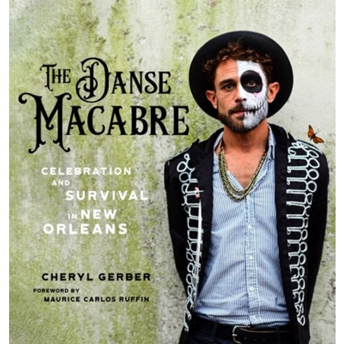 (영문도서) The Danse Macabre: Celebration and Survival in New Orleans Paperback, LSU Press, English, 9780807180990