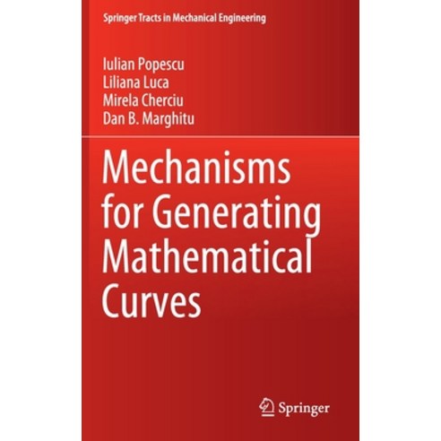Mechanisms for Generating Mathematical Curves Hardcover, Springer