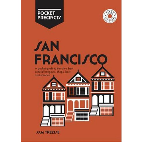 (영문도서) San Francisco Pocket Precincts: A Pocket Guide to the City''s Best Cultural Hangouts Shops B... Paperback, Hardie Grant Books