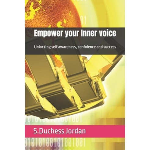 (영문도서) Empower your Inner Voice: Unlocking Self Awareness Confidence and Success Paperback, Independently Published, English, 9798325668869