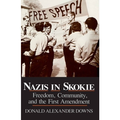 (영문도서) Nazis in Skokie: Freedom Community and the First Amendment Paperback, University of Notre Dame Press, English, 9780268009687