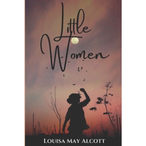 Little Women Paperback, Independently Published, English, 9798575785613