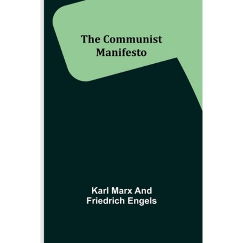(영문도서) The Communist Manifesto Paperback, Alpha Edition, English, 9789355756565