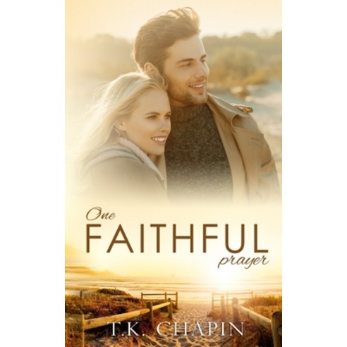 One Faithful Prayer: A Clean Christian Romance Paperback, Independently Published