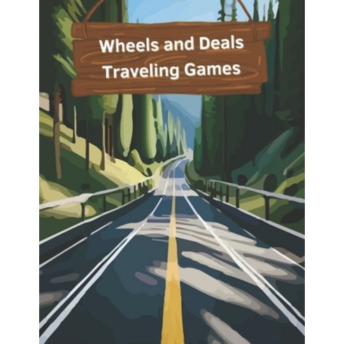 (영문도서) Wheels and Deals: A Collection of Traveling Games Paperback, Independently Published, English, 9798394542749