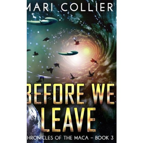 Before We Leave: Large Print Hardcover Edition Hardcover, Blurb, English, 9781034789932