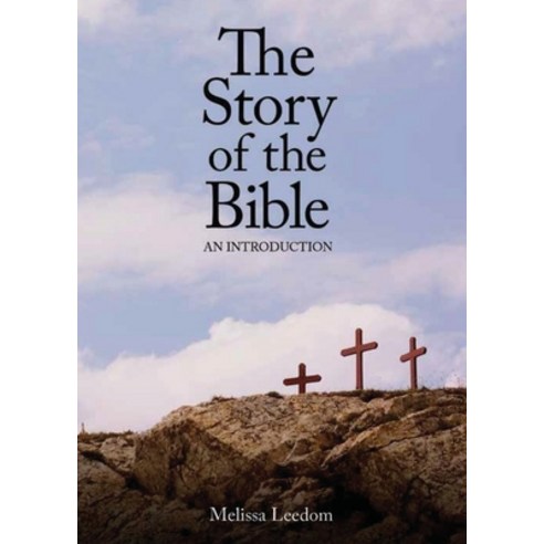 (영문도서) The Story of the Bible: An Introduction Paperback, McGahan Publishing House, English, 9781951252212