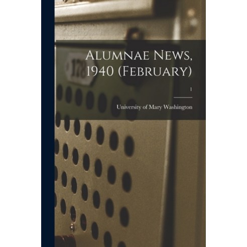 (영문도서) Alumnae News 1940 (February); 1 Paperback, Hassell Street Press, English, 9781015242180
