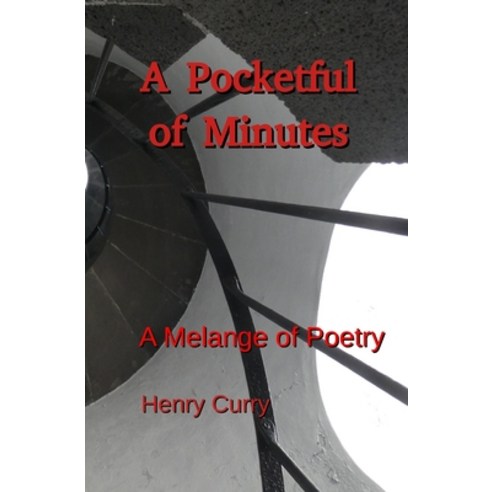 (영문도서) A Pocketful of Minutes: A Melange of Poetry Paperback, Independently Published, English, 9798633494433