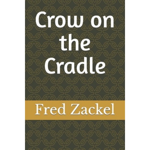 (영문도서) Crow on the Cradle Paperback, Independently Published, English, 9798480726688