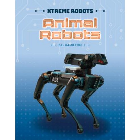 (영문도서) Animal Robots Library Binding, A&d Xtreme, English, 9781532118227