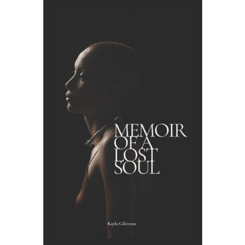 Memoir of a Lost Soul Paperback, Independently Published, English, 9798668907700