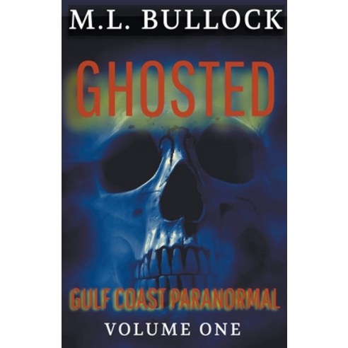 (영문도서) Ghosted Paperback, M.L. Bullock, English, 9798201874155