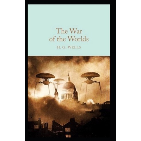 The War of the Worlds Annotated Paperback, Independently Published, English, 9798747943339