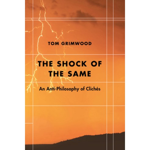 (영문도서) The Shock of the Same: An Anti-Philosophy of Clichés Hardcover, Rowman & Littlefield Publis..., English, 9781786614001