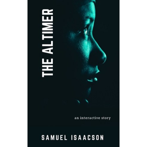 The Altimer: An interactive story Paperback, Independently Published, English, 9781700414458