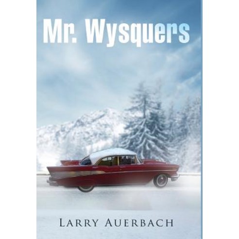 Mr. Wysquers Hardcover, Book Vine Press