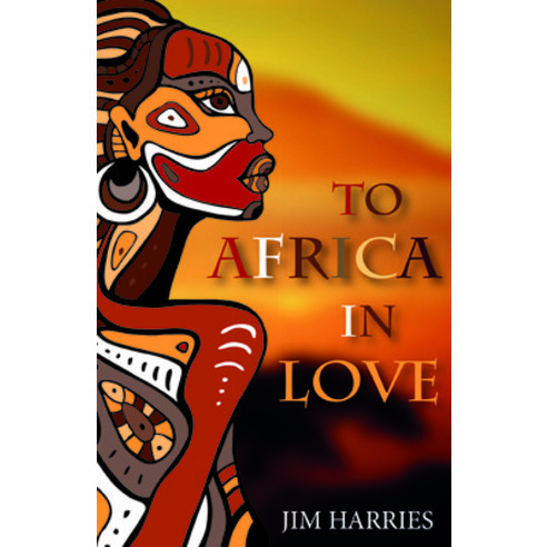 (영문도서) To Africa in Love Paperback, Wipf & Stock Publishers, English, 9781532696084