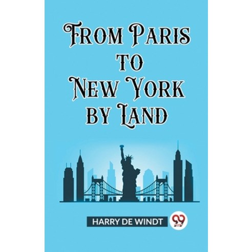 (영문도서) From Paris to New York by Land Paperback, Double 9 Books, English, 9789362207487