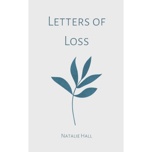 (영문도서) Letters of Loss Paperback, Bookleaf Publishing, English, 9789358313284