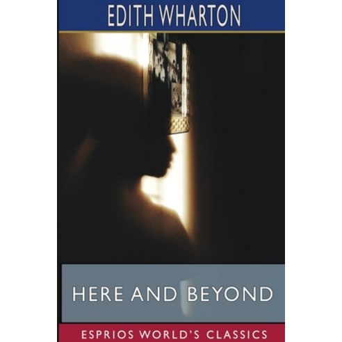 Here and Beyond (Esprios Classics) Paperback, Blurb, English, 9781715713973
