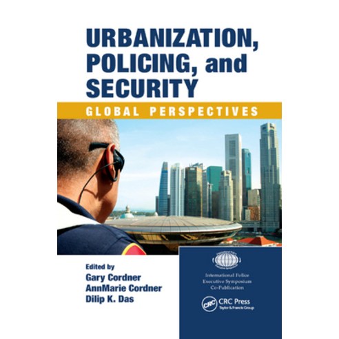 (영문도서) Urbanization Policing and Security: Global Perspectives Paperback, Routledge, English, 9780367864699