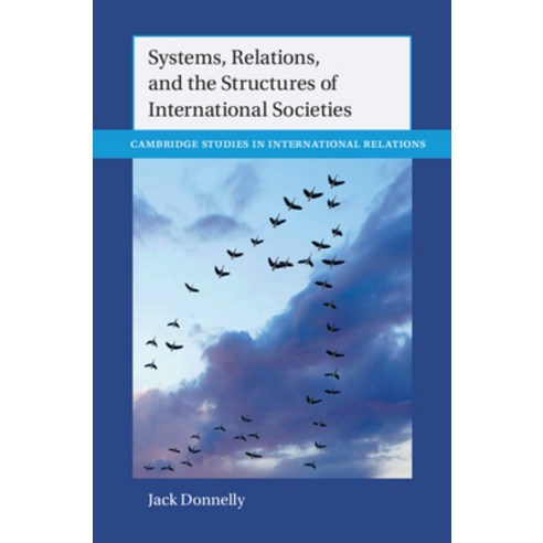 (영문도서) Systems Relations and the Structures of International Societies Hardcover, Cambridge University Press, English, 9781009355186