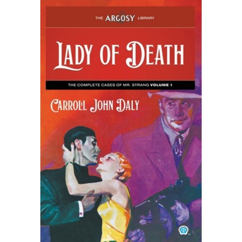 (영문도서) Lady of Death: The Complete Cases of Mr. Strang Volume 1 Paperback, Popular Publications, English, 9781618276926