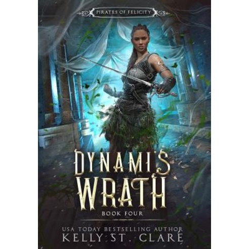 (영문도서) Dynami''s Wrath Hardcover, Kelly St. Clare, English, 9780648334484