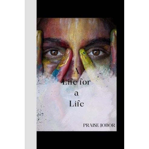 (영문도서) Praise Jobor: A Life for a Life Paperback, Independently Published, English, 9798867220075