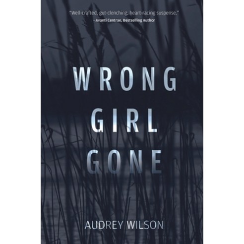 (영문도서) Wrong Girl Gone Paperback, Audrey Wilson, English, 9798990363205