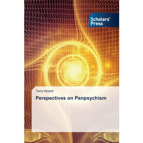 Perspectives on Panpsychism Paperback, Scholars'' Press, English, 9786138951841