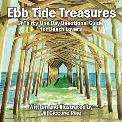 Ebb Tide Treasures: A Thirty-One Day Devotional Guide for Beach Lovers Paperback, Independently Published, English, 9798551174981