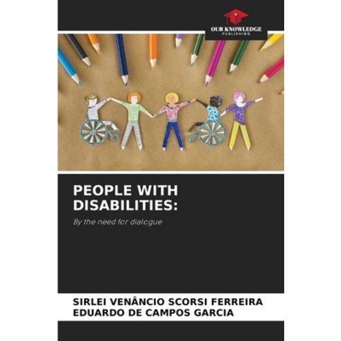 (영문도서) People with Disabilities Paperback, Our Knowledge Publishing, English, 9786205914434