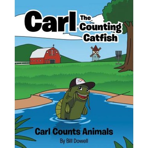 (영문도서) Carl the Counting Catfish: Carl Counts Animals Paperback, Page Publishing, Inc., English, 9781642143294