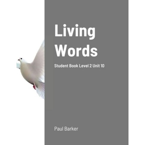 Living Words Student Book Level 2 Unit 10 Paperback, Lulu.com, English, 9781716682407