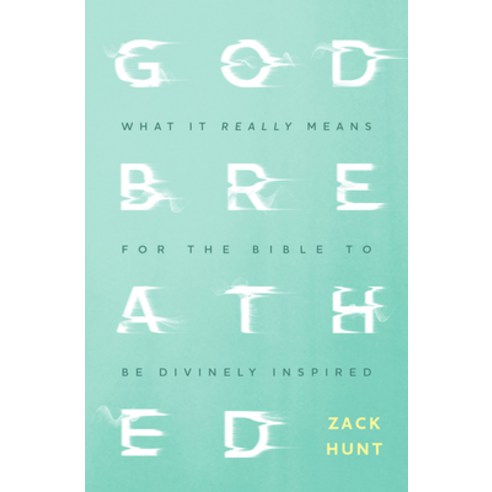 (영문도서) Godbreathed: What It Really Means for the Bible to Be Divinely Inspired Hardcover, Herald Press (VA), English, 9781513811840