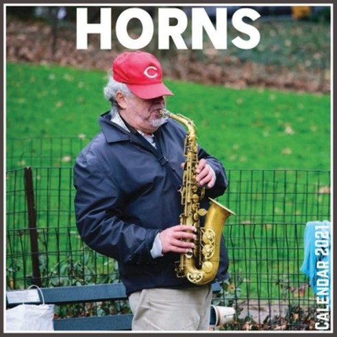 Horns Calendar 2021: Official Horns Calendar 2021 12 Months Paperback, Independently Published, English, 9798704618867