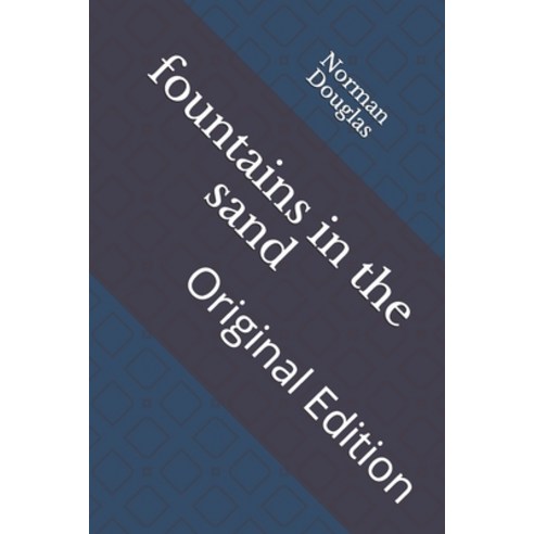fountains in the sand: Original Edition Paperback, Independently Published, English, 9798737004200
