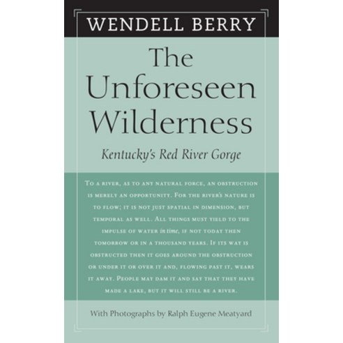 (영문도서) The Unforeseen Wilderness: Kentucky''s Red River Gorge Paperback, Counterpoint LLC, English, 9781593760922