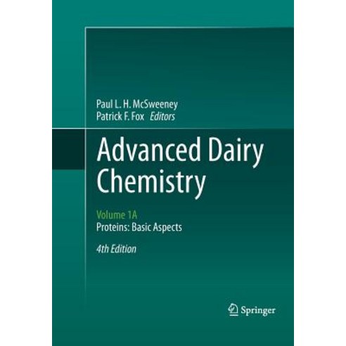 (영문도서) Advanced Dairy Chemistry: Volume 1a: Proteins: Basic Aspects 4th Edition Paperback, Springer, English, 9781489977236