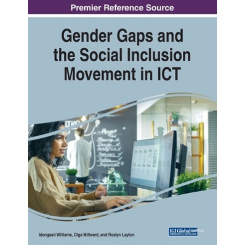 Gender Gaps and the Social Inclusion Movement in ICT Paperback, Information Science Reference