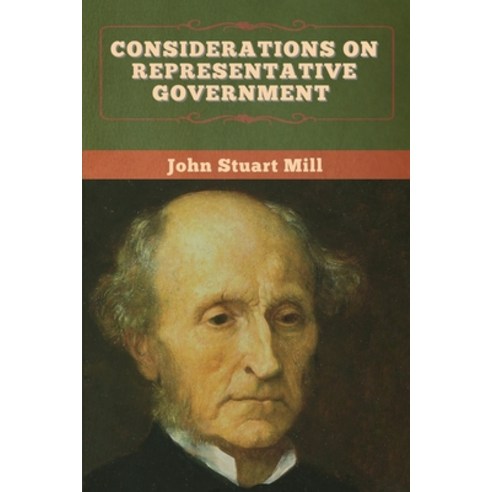 Considerations on Representative Government Paperback, Bibliotech Press