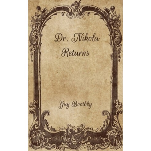 Dr. Nikola Returns Paperback, Independently Published, English, 9798705028078