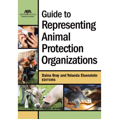 (영문도서) Guide to Representing Animal Protection Organizations Paperback, American Bar Association, English, 9781639053964