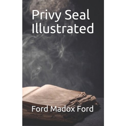 Privy Seal Illustrated Paperback, Independently Published, English, 9798744162252
