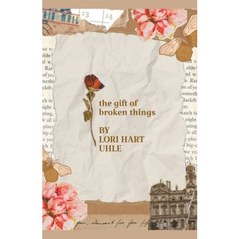 (영문도서) The Gift of Broken Things Paperback, Lori Hart Uhle, English, 9798223116776