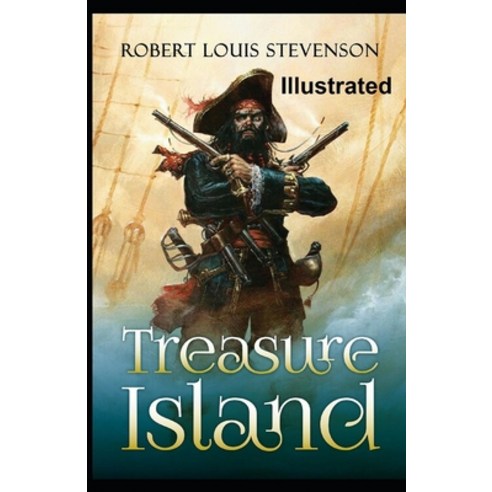(영문도서) Treasure Island Illustrated Paperback, Independently Published, English, 9798510366815