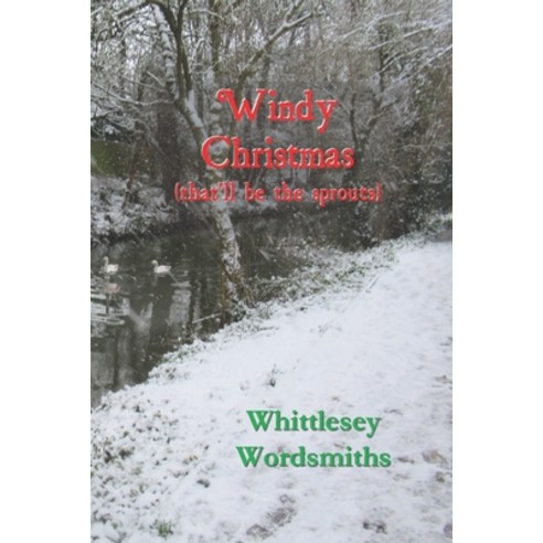 (영문도서) Windy Christmas: (that''ll be the sprouts) Paperback, Whittlesey Wordsmiths, English, 9781916892620